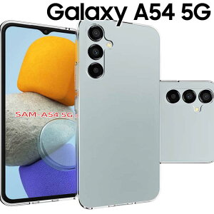 Galaxy A54 5G �P�[�X galaxya54 �P�[�X �M�����N�V�[a54 SC-53D SCG21 �N���A TPU �X�}�z�J�o�[ ���� �V���v�� ���^ ���� �����Ƃ�\�t�g