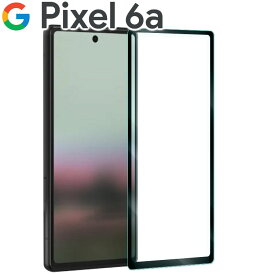 Google Pixel 6a フィルム pixel6a フィルム ピクセル6a 強化 ガラス フィルム 画面 液晶 保護フィルム ラウンドエッジ 飛散防止 薄型 硬い