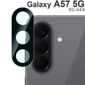 Galaxy A57 5G �J�����t�B���� SC-54G �J���������Y �ی� �K���X�t�B���� �J�����t�B���� ���\�h �M�����N�V�[a57 �T���X��