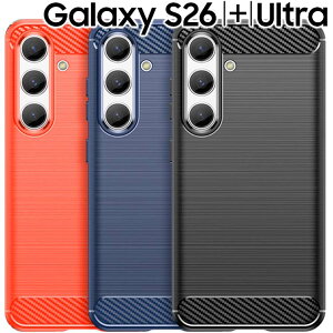 Galaxy S26 �P�[�X S26+ Ultra SC-51G SCG36 SC-52G SCG38 SC-53G SCG37 �X�}�z�P�[�X �J�[�{���� TPU �X�}�z �J�o�[ �\�t�g�P�[�X ���^ ���炳�� �P�[�X �V���v�� �M�����N�V�[s26 s26 �v���X s26�E���g�� �T���X��