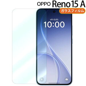 OPPO Reno15 A �t�B���� �K���X�t�B���� ��� �t�� �ی�t�B���� ��U�h�~ ���� �d�� �N���A ���m 15a �I�b�|