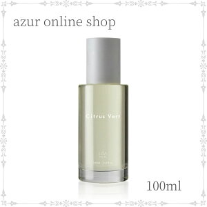�y���������z���A�U�I�C�� ���A�I�C�� �V�g���X���F�[�� 100ml �w�A���{�f�B�p�I�C�� Citrus Vert LOA THE OIL �T�����ꔄ�i