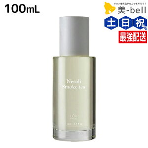 ���A�U�I�C�� �l�����X���[�N�e�B�[ 100mL �s���K�i���F�̔��t/ �y���������z LOATHEOIL LOA THE OIL Neroli Smoke tea ���e�� �T�����ꔄ�i ���e�@ �w�A�P�A �w�A�I�C�� LOA�I�C�� ���A�I�C�� �X�^�C����
