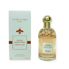 【只今、店内全品ポイント10倍！】 ゲラン GUERLAIN アクア アレゴリア オランジュ ソレイヤ EDT SP 75ml【あす楽対応】GUERLAIN レディース 香水 フレグランス ギフト プレゼント 誕生日