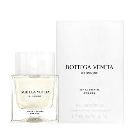 【4/20 店内全品ポイント15倍！】 ボッテガ ヴェネタ BOTTEGA VENETA イリュージオーネ トンカ ソレール EDP SP 50ml【あす楽対応】BOTTEGA VENETA レディース 香水 フレグランス ギフト プレゼント 誕生日