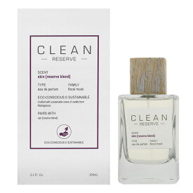 【4/20 店内全品ポイント15倍！】 クリーン CLEAN リザーブ スキン EDP SP 100ml【あす楽対応】CLEAN ユニセックス 香水 フレグランス ギフト プレゼント 誕生日