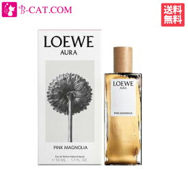 【只今、店内全品ポイント10倍！】 ロエベ LOEWE オーラ ピンク マグノリア EDP SP 50ml 【ネコポス対応】LOEWE レディース 香水 フレグランス