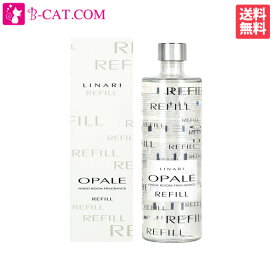 【楽天スーパーSALE★】リナーリ LINARI オパール ディフューザー リフィル 500ml LINARI ユニセックス 香水 フレグランス ギフト プレゼント 誕生日