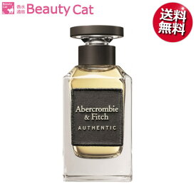 【4/20 店内全品ポイント15倍！】 アバクロンビー＆フィッチ ● オーセンティック マン EDT SP 100ml アバクロ Abercrombie & Fitch 【訳あり★テスター】 お試し メンズ 香水 フレグランス