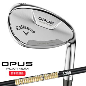 (営業日即日発送)キャロウェイ(Callaway) オーパス プラチナム(OPUS-PLATINUM) ウェッジ ダイナミックゴールドオニキスブラック シャフト 2024年モデル(日本正規品)