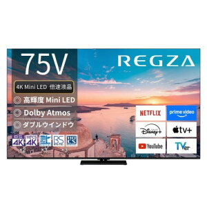 4K Mini LEDter OU 75V^ REGZA 75Z770R