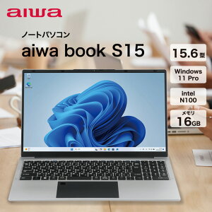 m[gp\R aiwa book 15.6^ Windows11 Pro intel N100 F16GB SSDF256GB AC JA5-LPC1501