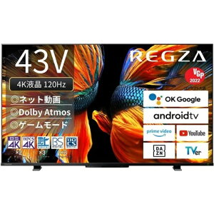 ���O�U 43Z570K 43�C���` 43V�^ 4K �t���e���r �{���p�l�� REGZA TVS REGZA ���� TOSHIBA 4K�`���[�i�[���� �O�t��HDD���ԑg�^�� �l�b�g���� �u���Q�[�����[�h HDMI2.1 4K120p�Ή� Android TV �X�}�[�g�e���r