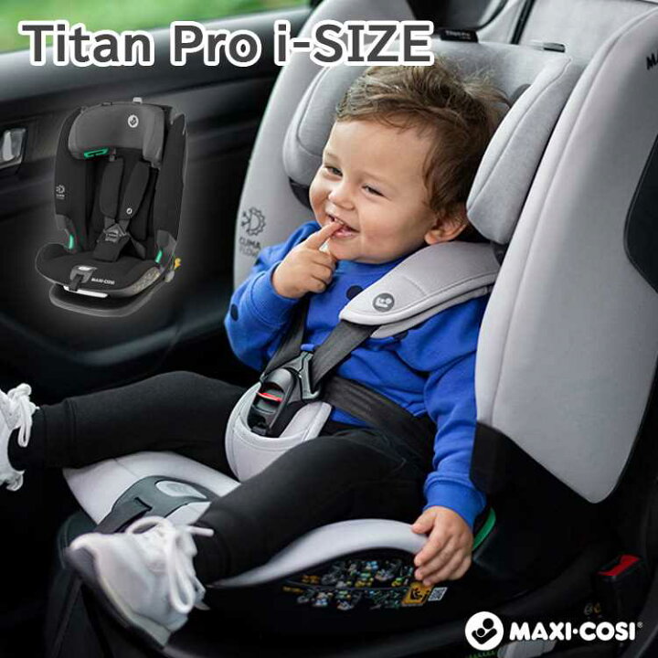 楽天市場】マキシコシ タイタンプロ アイサイズ Maxi-Cosi Titan Pro i 