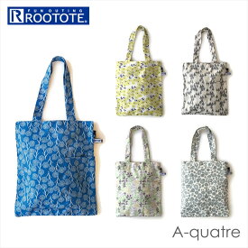 ルートート トートバッグ ROOTOTE 6492 好評 A4 縦 アーキャトル A-quatre エコバッグ 折りたたみ コンパクト 洗える 洗濯機 2way 手持ち 肩掛け 軽量 軽い レッスンバッグ サブバッグ おしゃれ 北欧 シンプル 大人 かわいい リサイクル素材 サステナブル PT.A4 REPET-B