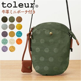 toleur ショルダーバッグ 11859 トーラ 好評 ショルダー バッグ ショルダーバック レディース 斜めがけ ブランド 大人 軽量 軽い ナイロン ミニショルダー おしゃれ かわいい シンプル 旅行 ナイロンドットミニサコッシュ レディースバッグ