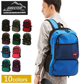 SHELTER シェルター 通販/正規品 おすすめ 丈夫 定番 通学 おしゃれ レディース メンズ BACKPACK バッグ バックパック ruck りゅっく デーパック デイパック リュックサック リュック