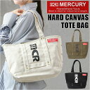 MERCURY トートバッグ 通販 マーキュリー トートバック トート バッグ 布 キャンバス 帆布 大きめ A4 メンズ レディース おしゃれ オシャレ シンプル ロゴ 大人 かわいい 通学 通勤 エコバッグ ハードキャンバストートバッグ レディースバッグ