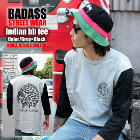 ベースボールTシャツ BADASS バダス 7分袖Tシャツ ネイティブ インディアン グレー ブラック メンズ 長袖 無地 ファッション ヒップホップ 衣装 ストリート系 ファッション 綿100 レディース カットソー 秋 冬 tee ダンス インナー B系 HIPHOP