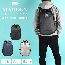 メデンイクイップメント リュック 17L メデン MADDEN EQUIPMENT 軽量 デイパック バックパック A4 ブランド 普段使い デイリー 通勤 通学 パソコン PC シンプル メンズ レディース ユニセックス 学生 撥水 人気 プレゼント 黒 ブラック 紺 ネイビー アイボリー EQMK-03