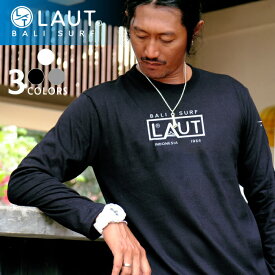 LAUT BALI SURF サーフブランド ロンT メンズ ブラック/グレー/ホワイト S/M/L/XL サーフィン バリ島 ハワイアン 西海岸 サーフ系 ラウトバリサーフ