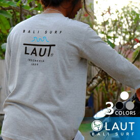 LAUT BALI SURF サーフブランド ロンT メンズ ブラック/グレー/ホワイト S/M/L/XL サーフィン バリ島 ハワイアン 西海岸 サーフ系 ラウトバリサーフ