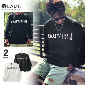 LAUT BALI SURF 長袖 ロンT オーバーサイズ 春 メンズ ブラック/ホワイトS/M/L/XLサーフィン バリ島 ハワイアン 西海岸 サーフ系 ラウトバリサーフ