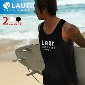 LAUT BALI SURF タンクトップ メンズ ホワイト/ブラック S/M/L ノースリーブ かっこいい おしゃれ ビーチスタイル 南国 西海岸 ハワイアン サーフィン サーフ系 ボタニカル柄 ヤシ