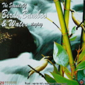 クリックポストOK！バリ島 CD★激安 品数 NO.1★ザ サウンズ オブ バーズ、バンブー＆ウォーターシンギングThe Sounds of Birds,Bamboo&Water singing　オリエンタル 伝統音楽 BGM 癒し【バリ・アジアン雑貨バリパラダイス】