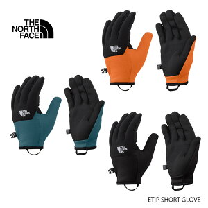 THE NORTH FACE UEm[XEtFCX ETIP SHORT GLOVE C[`bv V[g O[u 25H~ NN62528yPTUPz