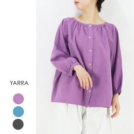 【春夏アイテム10％オフ セール】YARRA（ヤラ）製品染め2wayギャザーブラウス