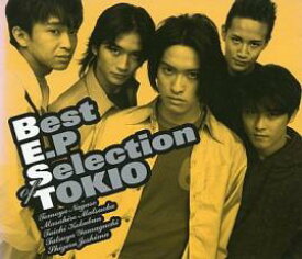 Best E.P Selection of TOKIO【CD、音楽 中古 CD】メール便可 ケース無:: レンタル落ち