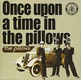 【ご奉仕価格】Once upon a time in the pillows【CD、音楽 中古 CD】メール便可 ケース無:: レンタル落ち