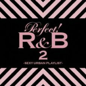 【ご奉仕価格】パーフェクト! R&B 2 SEXY URBAN PLAYLIST 2CD【CD、音楽 中古 CD】メール便可 ケース無:: レンタル落ち