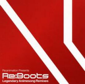 Re:animation Presents Re:Boots Legendary Animesong Remixes【CD、音楽 中古 CD】メール便可 ケース無:: レンタル落ち
