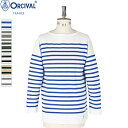 【2025SS新作】ORCIVAL オーシバル オーチバル メンズ ボーダー ラッセルフレンチセーラーTシャツ マリンシャツ ロンT 長袖Tシャツ BOAT NECK L/S P.O.　6101　[ポイント10倍]