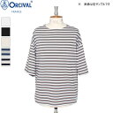 【SALE 30%OFF】ORCIVAL オーシバル オーチバル メンズ コットンロード ボートネック ワイドTシャツ ワイドシルエット ドロップショルダー カットソー 五分袖 5分袖 トップス WIDE BODY BOAT NECK S/S P.O.　B273 (B263)　[2025ss新作]
