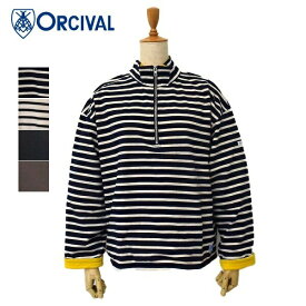 レディース　ORCIVAL 　オーシバル オーチバル 裏起毛　裏フリース ハーフジップ　モックネック　ハイネック　防寒 プルオーバー 無地 ボーダー　OR-C0276BDJ