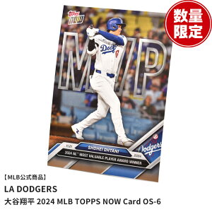 W[[Ox[X{[ Shohei Ohtani - 2024 MLB TOPPS NOW Card OS-6 W[[OJ[h Y fB[X }` MAJOR LEAGUE BASEBALL Jĕ MVP ŗDGI 싅J[h g[fBOJ[h