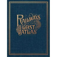【2026年7月24日発売予約】レイルウェイズ・オブ・ザ・ロスト・アトラス　日本語版