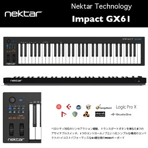 IMPACT GX61 | Nektar Technology | lN^[EeNmW[@CpNgGX61b61MIDIRg[[L[{[h@xVeBΉVZANV Ki@