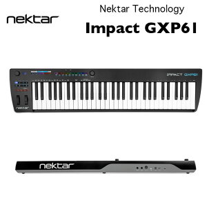 IMPACT GXP61 | Nektar Technology | lN^[EeNmW[@CpNgGXP61b61MIDIRg[[L[{[h@Z~EFCebhL[{[h𓋍 Ki@