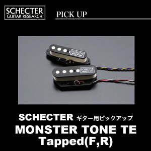 SCHECTER MONSTER TONE TE / Tapped(F,R) VFN^[ M^[p sbNAbv X^[g[TE ^bv tg/A 