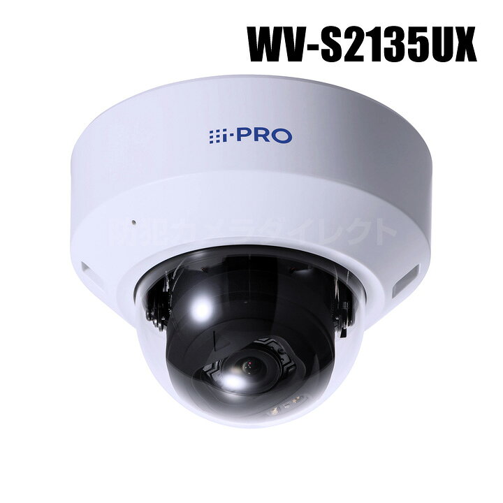楽天市場】【WV-S2135UX】 Panasonic アイプロ i-PRO フルHD 屋内 