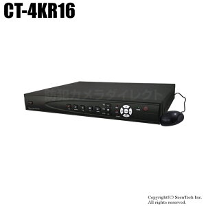 防犯カメラ H.265 4K解像度対応 AHD/HD-TVI/CVBS 16chデジタルレコーダー（1TB内蔵）【CT-4KR16】