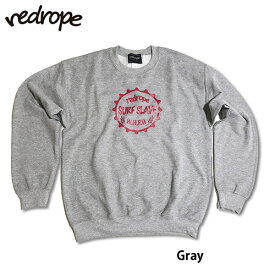 redrope【SURFSLAVE BEER CREW SWEAT】スウェットトレーナー　Gray