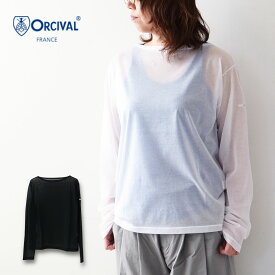 ORCIVAL [オーチバル・オーシバル] W SEE THROUGH BOAT NECK L/S CUT AND SEWN-SOLID- [OR-C0350STJ-S] シースルー ボートネック長袖カットソー・無地・シアー素材・ボートネック・LADY'S [2024SS]