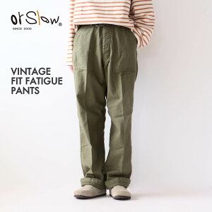 orslow[�I�A�X���E] VINTAGE FIT FATIGUE PANTS (UNISEX) [03-V5002-77] ���B���e�[�W �t�B�b�g �t�@�e�B�[�O �p���c�E���B���e�[�W�EMEN'S/LADY'S [2025AW]