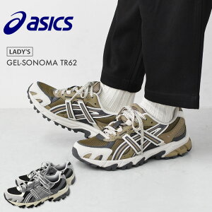 ASICS [AVbNX] GEL-SONOMA TR62 [1203A734] Q\m} TR62EXj[J[EAEghAE^E[XELADY'S [2025AW]
