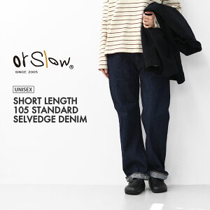 orslow [�I�A�X���E] SHORT LENGTH 105 STANDARD SELVEDGE DENIM [01-1050SL-81] �V���[�g�����O�X 105 �X�^���_�[�h �Z���r�b�W �f�j�� �E�X�g���[�g�f�j���E�V���[�g�����O�X�W�[���Y�EMEN'S/LADY'S [2026AW]